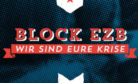 Block EZB – Wir sind eure Krise