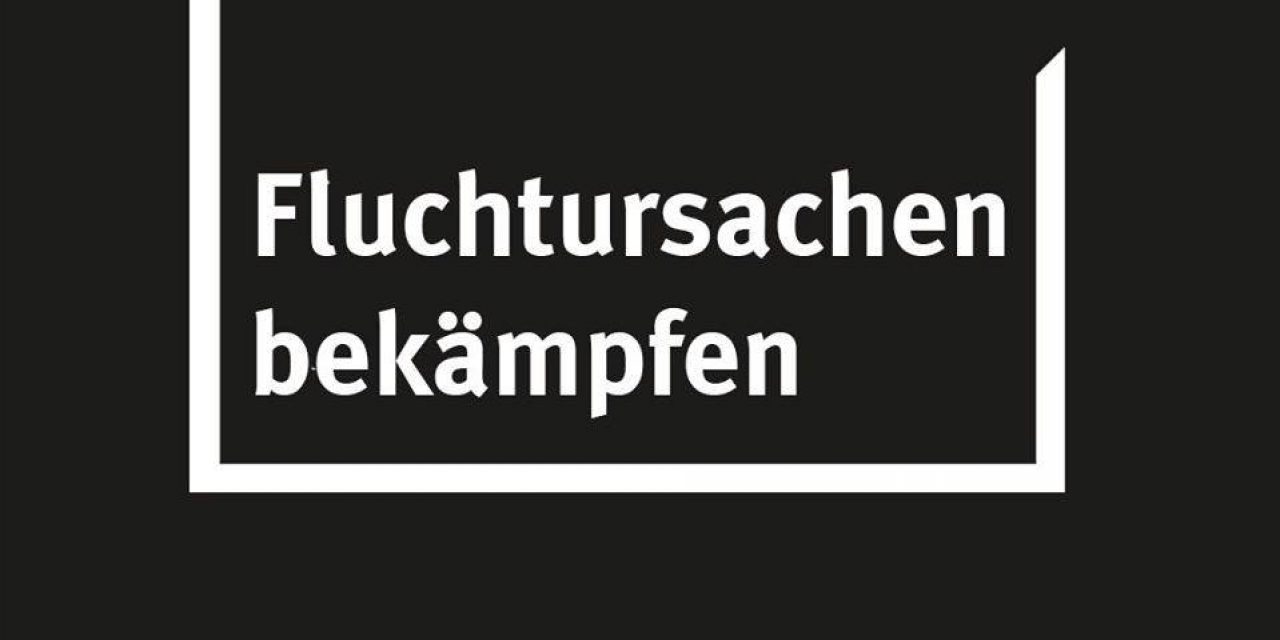 Fluchtursachen bekämpfen!