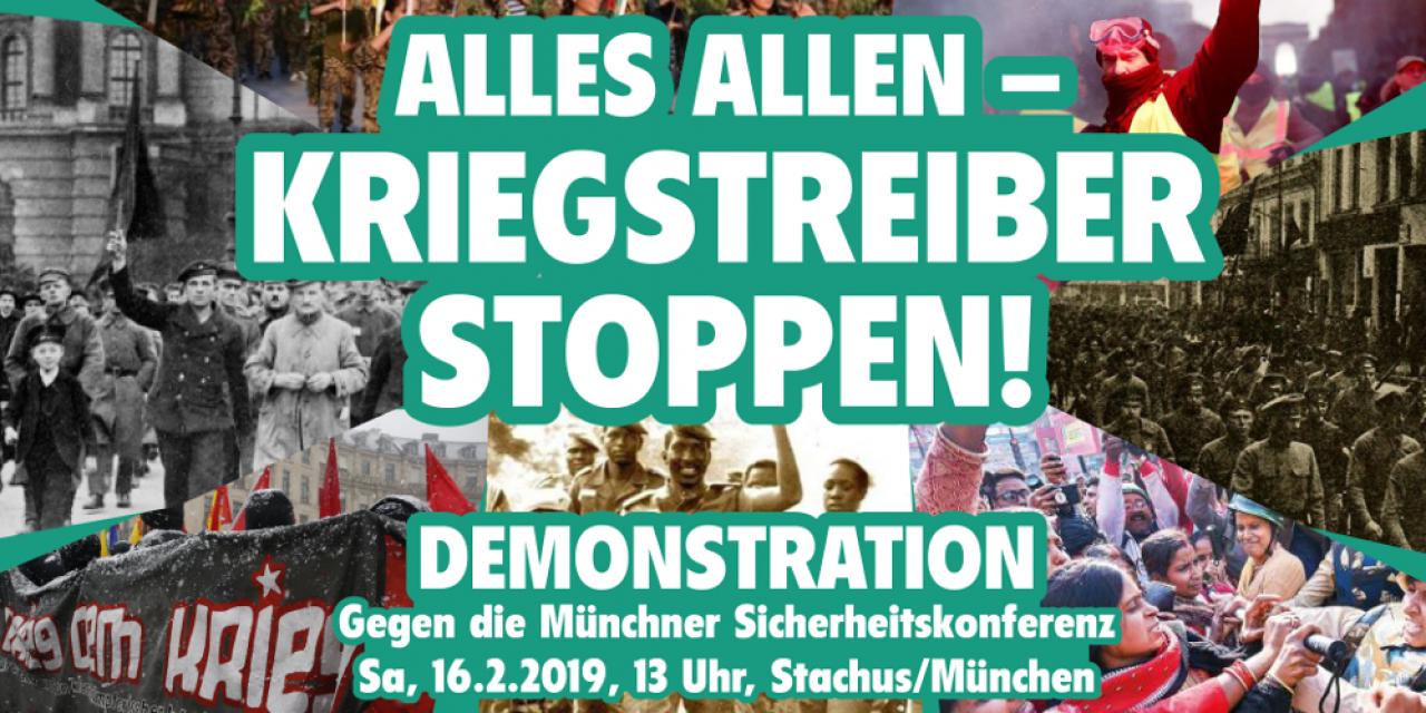 Alles Allen – Kriegstreiber stoppen! Gegen die Sicherheitskonferenz in München