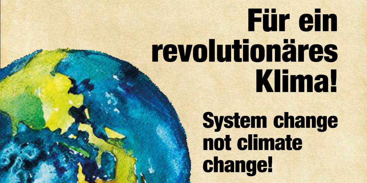 System change not climate Change – Heraus zum Klimastreik am 20.September in Stuttgart