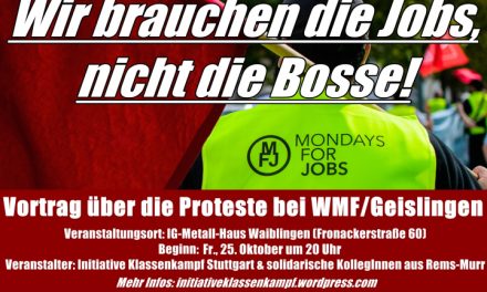 Waiblingen: Wir brauchen die Jobs! Nicht die Bosse!