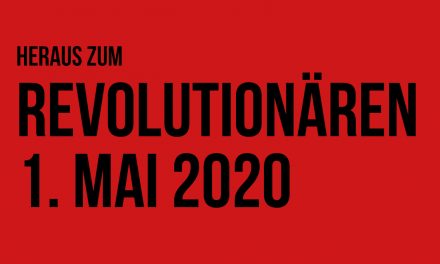 Am 1. Mai auf die Straße! Diese Krise hat System – Revolutionäre Gegenmacht aufbauen!