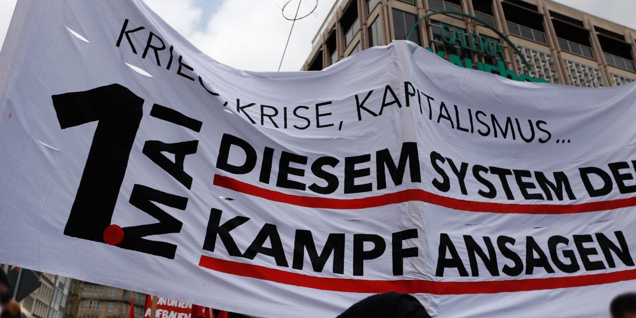 Raus zum revolutionären 1. Mai 2023: Krieg, Krise, Klimakollaps – Revolutionäre Gegenmacht aufbauen!