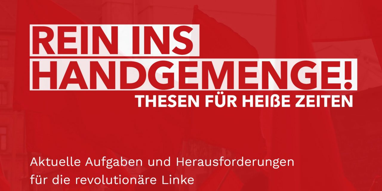 Rein ins Handgemenge – Thesen für heiße Zeiten