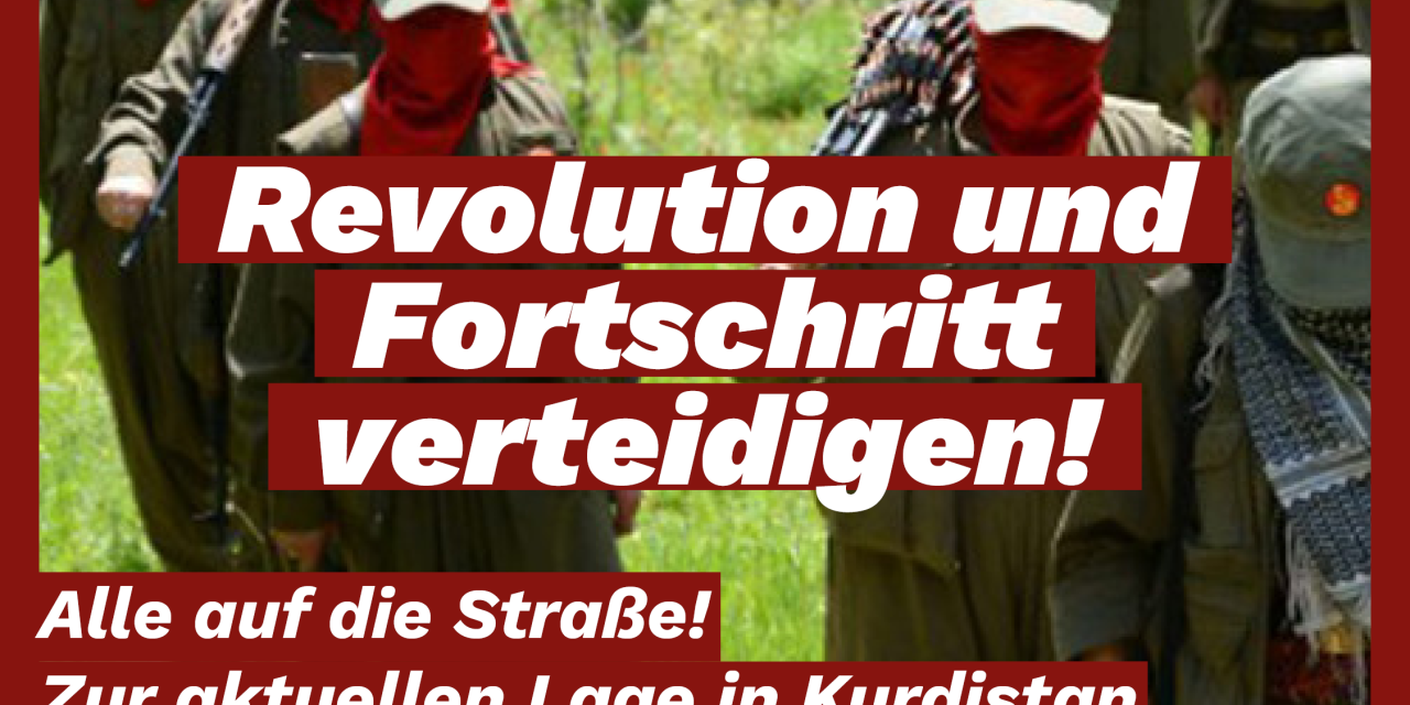 Rojava: Fortschritt und Revolution verteidigen! Alle auf die Straße!